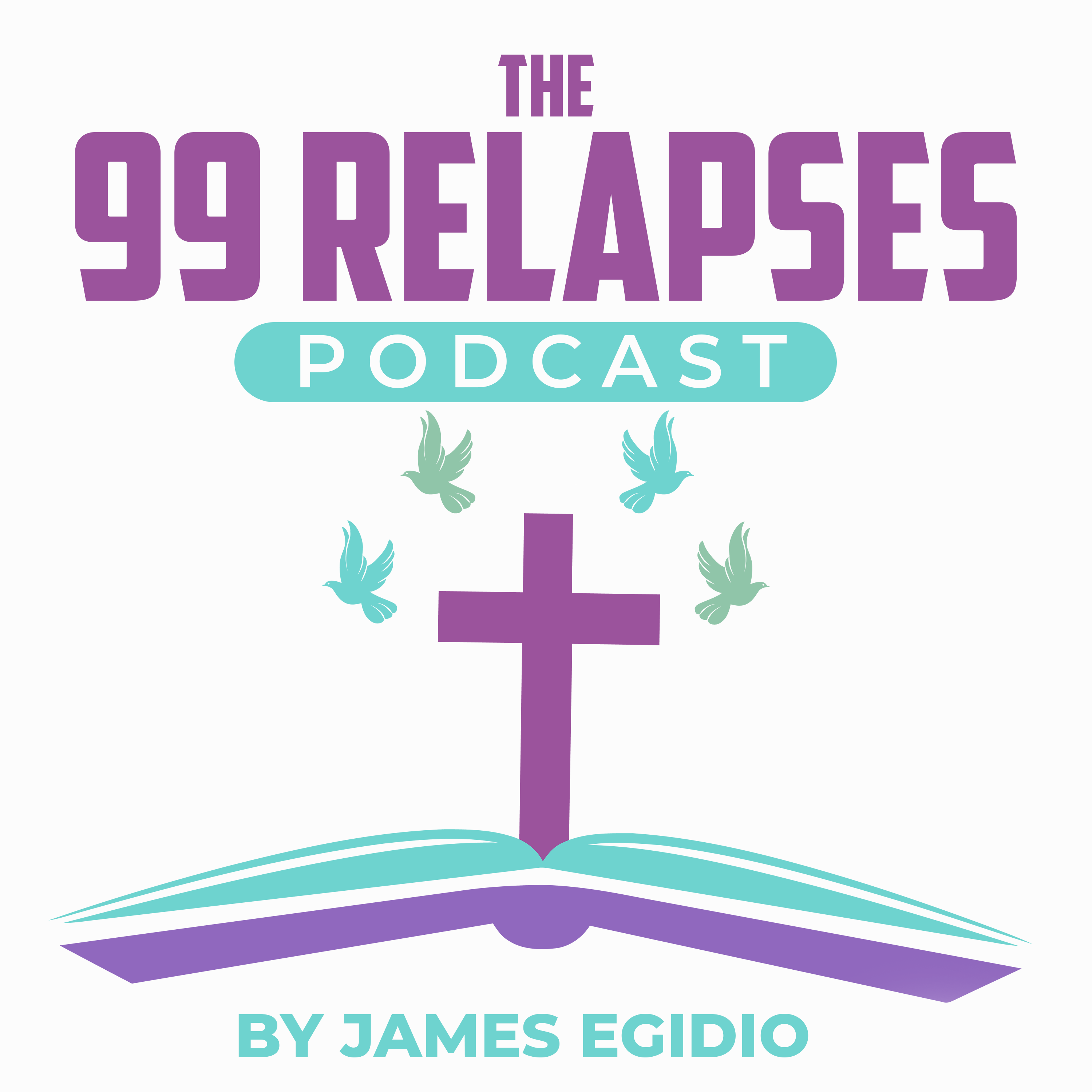 99Relapses Podcast Episode #27 Part II- “The Law of Pain” Memory Verses